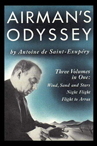 Airman's Odyssey: Wind, Sand and Stars, Night Flight, and Flight to Arras von Dead Authors Society